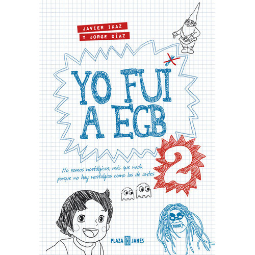 Yo Fui A Egb 2, De Ikaz, Javier. Editorial Plaza & Janes, Tapa Dura En Español