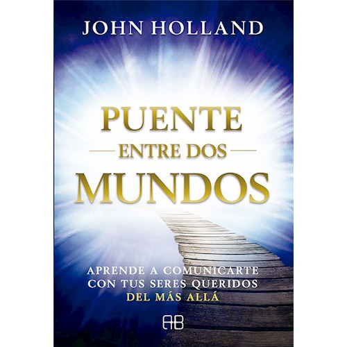 Puente Entre Dos Mundos - Holland - Libro Arkano