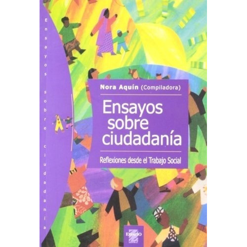 Ensayos Sobre Ciudadania Reflexiones Desde Trabajo S, De Aquin, Nora. Espacio Editorial En Español