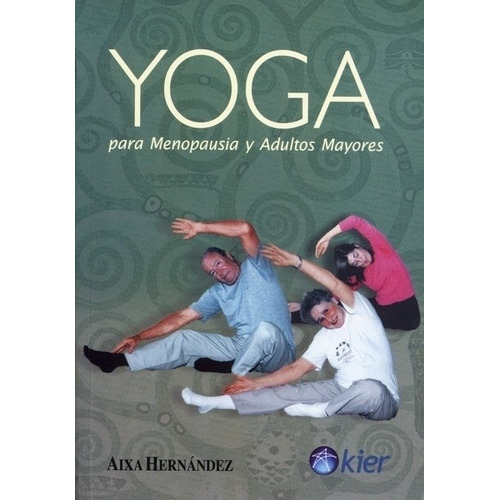 Yoga Para Menopausia Y Adultos Mayores - Aixa Hernandez