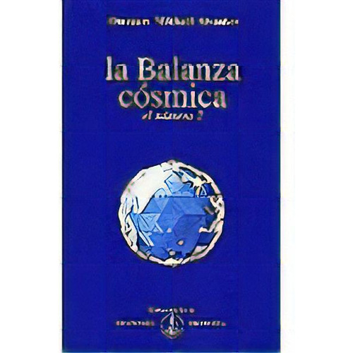 Balanza Cosmica 2, De Mikhael Aivanhov, Omraam. Editorial Asociacion Prosveta Española En Español