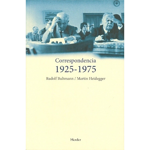 Correspondencia 1925 - 1975 (usado +++), De Rudolph Bultmann. Editorial Herder-homosapiens En Español
