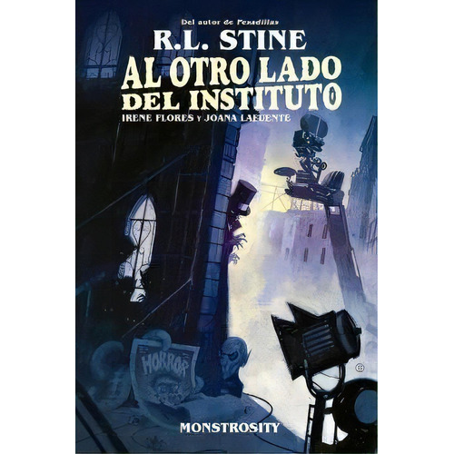Al Otro Lado Del Instituto. Monstrosity, De R L Stine. Editorial Norma Editorial, S.a., Tapa Dura En Español
