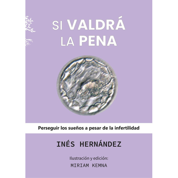 Si Valdra La Pena - Ines Hernandez