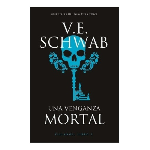 Una Venganza Mortal - Villanos 2 - V. E. Schwab - Umbriel