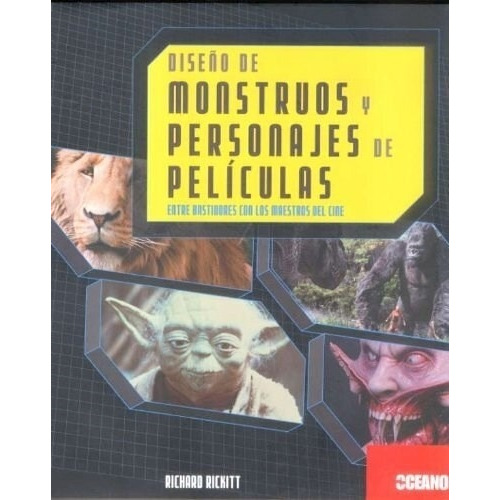 Diseño Monstruos Y Personajes - Richard Rickitt, de Rickitt, Richard. Editorial Oceano, tapa blanda en español, 2022
