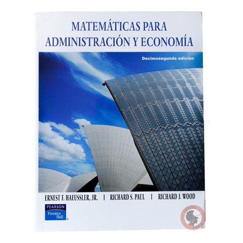Matemáticas Para Administración Y Economía - 12ª Ed.