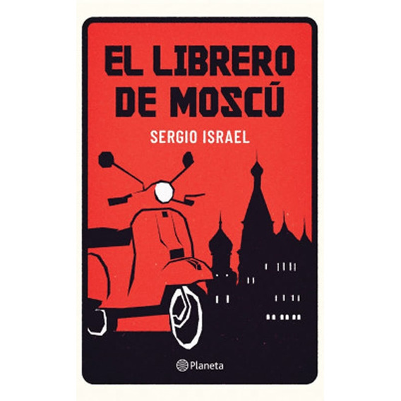 Libro: El Librero De Moscú / Sergio Israel Dubinsky