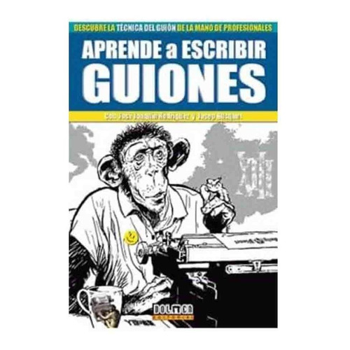 Libro Aprende A Escribir Guiones - Jose Joaquin Rodriguez