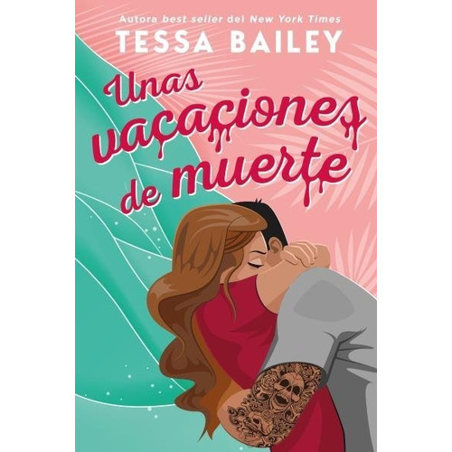 Unas Vacaciones De Muerte, De Bailey, Tessa. Editorial Titania, Tapa Blanda En Español