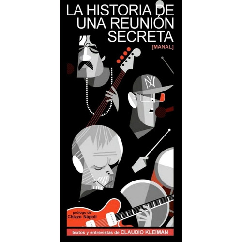 La historia de una reunión secreta: Manal, de Claudio Kleiman. Editorial Disconario, tapa blanda en español, 2022