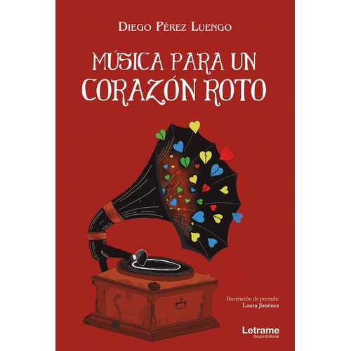 Música Para Un Corazón Roto, De Diego Pérez Luengo. Editorial Letrame, Tapa Blanda En Español, 2022