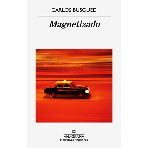Magnetizado - Carlos Busqued - Libro Original