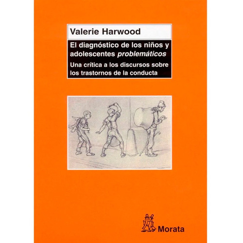 El Diagnostico De Los Niños Y Adolescentes Problematicos, De Valerie Harwood. Editorial Morata, Tapa Blanda En Español, 2009