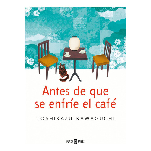 Antes de que se enfríe el café, de Toshikazu Kawaguchi., vol. 1.0. Editorial Plaza & Janes, tapa blanda, edición 1a edición en español, 2021
