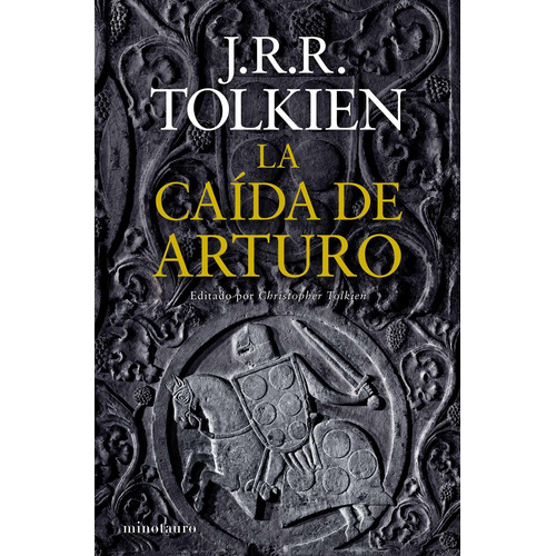 La Caída De Arturo J. R. R. Tolkien Minotauro