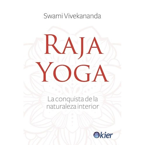 Raja Yoga - Vivekananda - Libro Kier - En El Dia