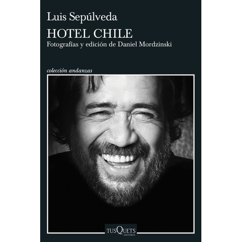 Hotel Chile: Fotografías Y Edición De Daniel Mordzinski, De Luis Sep?lveda. Editorial Grupo Planeta, Tapa Blanda, Edición 2023 En Español