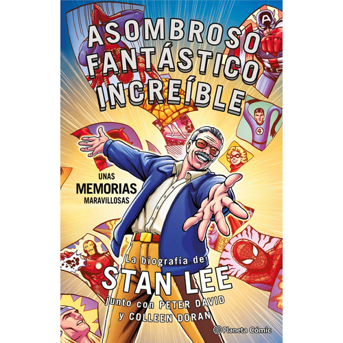 Stan Lee. Asombroso, Fantástico, Increíble: Unas memorias maravillosas: La biografía de Stan Lee junto con Peter David y Colleen Doran, de Doran, Colleen. Serie Cómics Editorial Comics Mexico, tapa dura en español, 2019