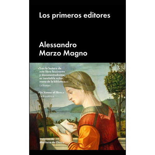 Los primeros editores, de Marzo Magno, Alessadro. Editorial Malpaso, tapa dura en español, 2017