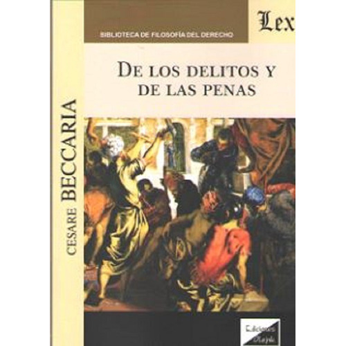De Los Delitos Y De Las Penas, De Beccaria, Cesare., Vol. 1. Editorial Olejnik, Tapa Blanda, Edición 1 En Español, 2018