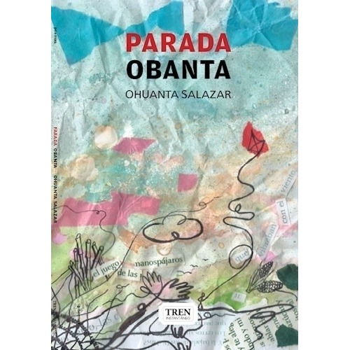 Parada Obanta, De Salazar, Ohuanta. Editorial Tren Instant neo, Tapa Tapa Blanda En Español, 2022