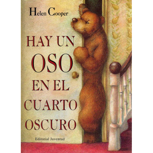 Hay Un Oso En El Cuarto Oscuro, De Cooper Helen. Editorial Juventud Editorial, Tapa Blanda En Español, 1900