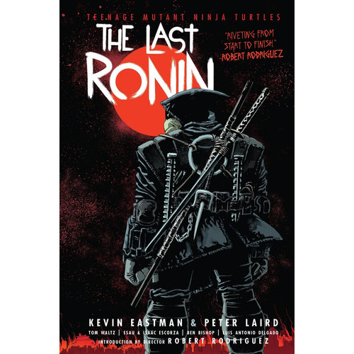 Teenage Mutant Ninja Turtles: The Last Ronin (libro En Inglés), De Eastman, Kevin. Editorial Idw, Tapa Dura En Inglés, 2022