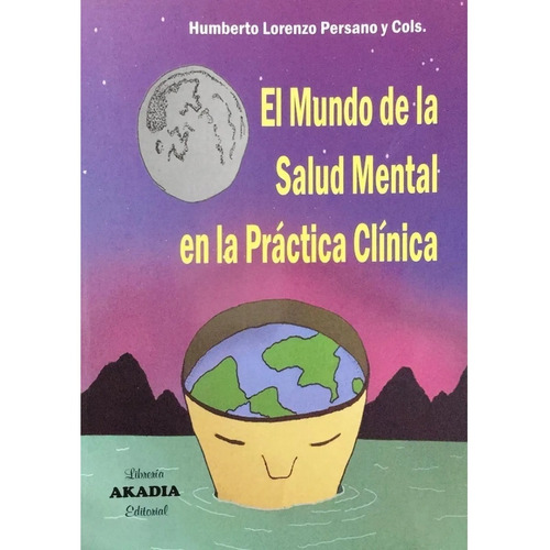 El Mundo De La Salud Mental Y La Clinica Practica 
