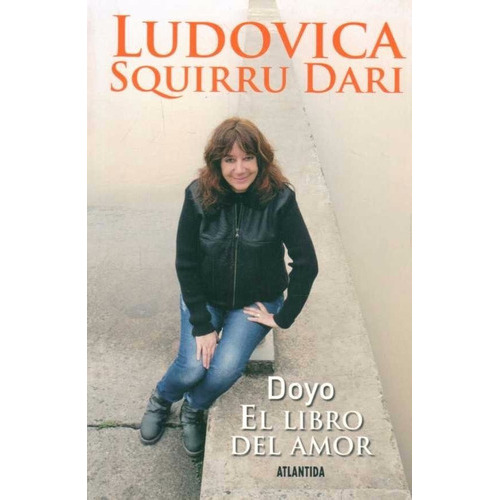 Doyo, El Libro Del Amor, De Ludovica Squirru Dari., Vol. 1. Editorial Atlántida, Tapa Blanda, Edición 1 En Español