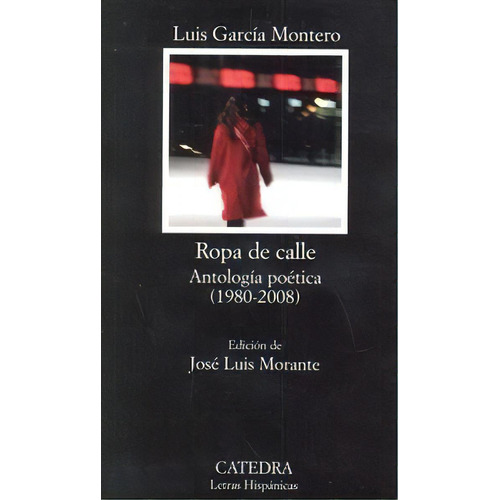Ropa De Calle, De Garcia Montero Luis. Editorial Ediciones Cátedra, Tapa Blanda En Español