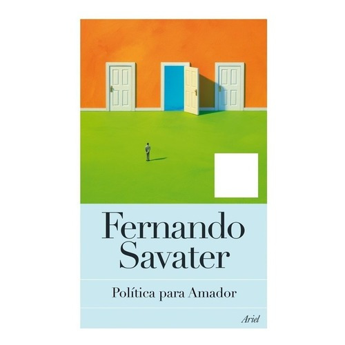 Política Para Amador, Fernando Savater. Ed. Ariel