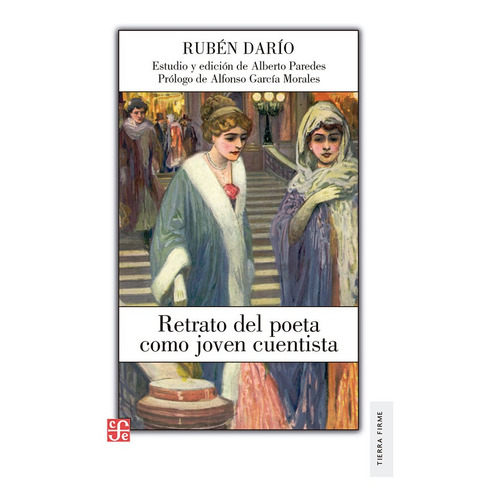 Retrato Del Poeta Como Joven Cuentista  - Rubén Darío