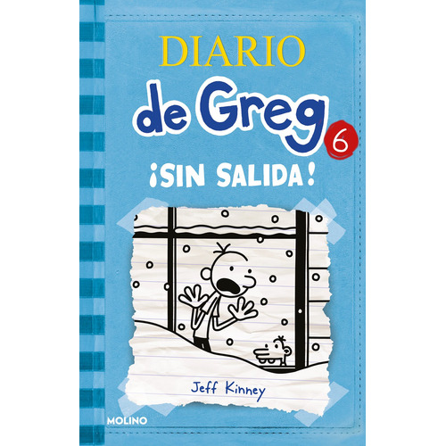 Diario de Greg 6 - ¡Sin salida!, de Kinney, Jeff. Serie Molino Editorial Molino, tapa blanda en español, 2021