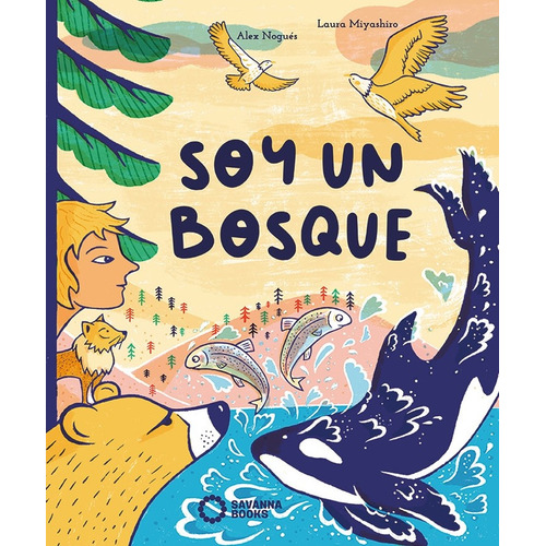 Soy Un Bosque, De Vv.aa. Editorial Savanna Books, Tapa Blanda, Edición 1 En Español