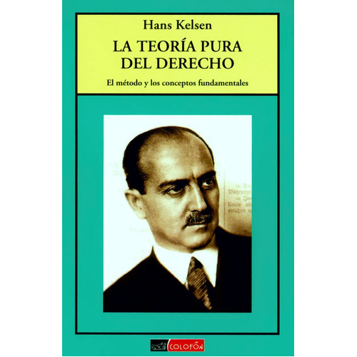 La Teoria Pura Del Derecho, De Hans Kelse. Editorial Colofon, Tapa Blanda En Español, 2020