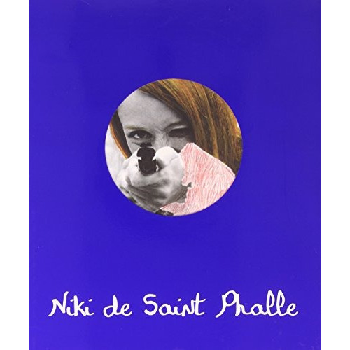Niki De Saint Phalle (libros De Autor), De Niki De Saint Phalle. Editorial La Fábrica, Tapa Tapa Blanda En Español