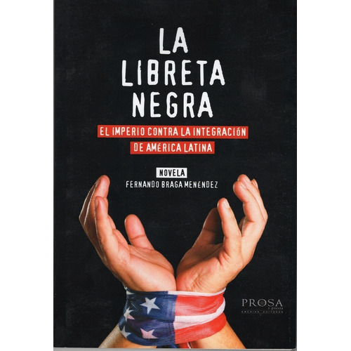 La Libreta Negra. El Imperio C/ La Integracion De America L