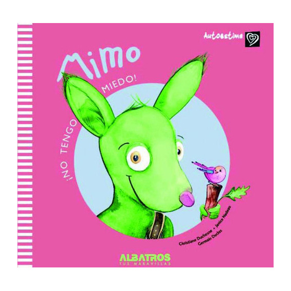 Mimo - No Tengo Miedo, De Christine Duchesne. Editorial Albatros, Tapa Blanda En Español