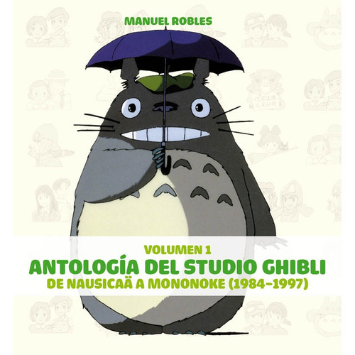 Antología Del Estudio Ghibli Volumen 1 (1984 - 1997) - Roble