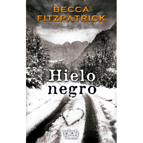 Hielo negro, de Fitzpatrick, Becca. Serie B de Blok Editorial B de Blok, tapa blanda en español, 2014