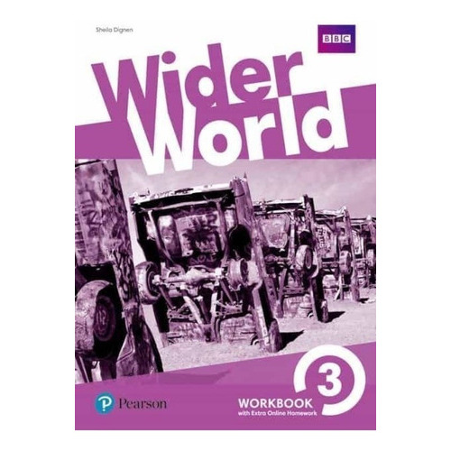 Wider World 3 Workbook With Online Homework Pack Educacion Secundaria, De Sheila Dignen. Editorial Pearson En Inglés