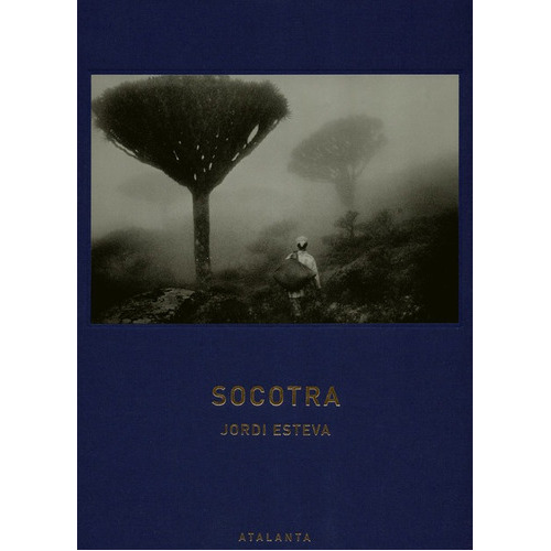 Socotra (+cd), De Esteva, Jordi. Editorial Ediciones Atalanta, Tapa Dura, Edición 2 En Español, 2016