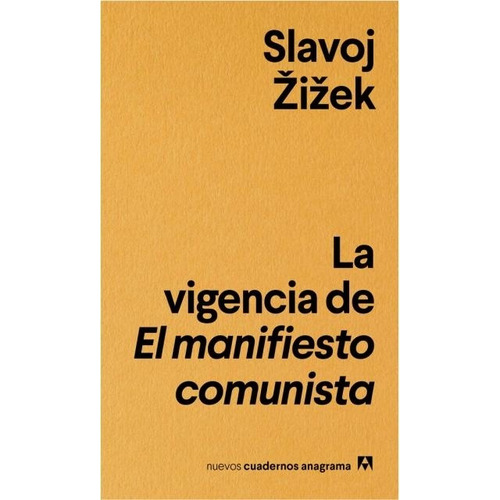 La Vigencia De El Manifiesto Comunista - Slavoj Zizek