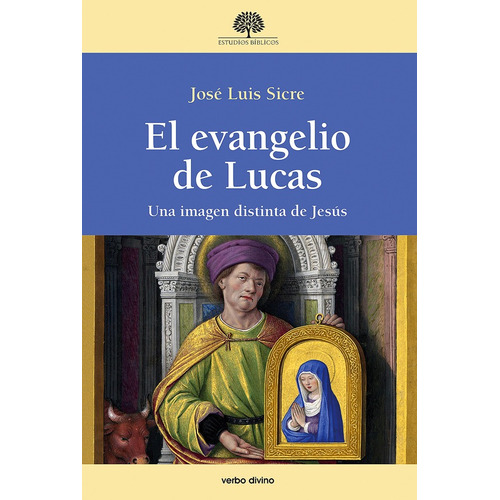 El Evangelio De Lucas, De José Luis Sicre Díaz