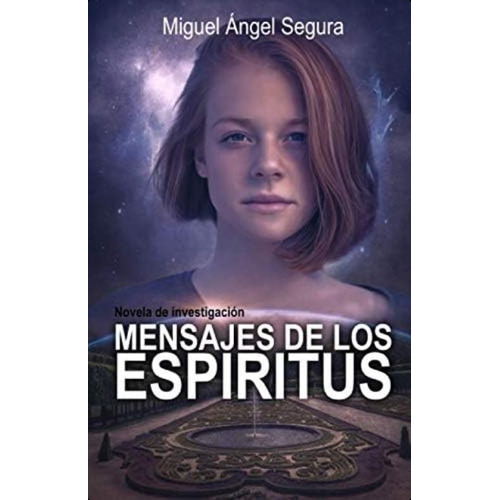 Mensajes De Los Espíritus (spanish Edition), De Segura, Miguel Ángel. Editorial Oem, Tapa Blanda En Español