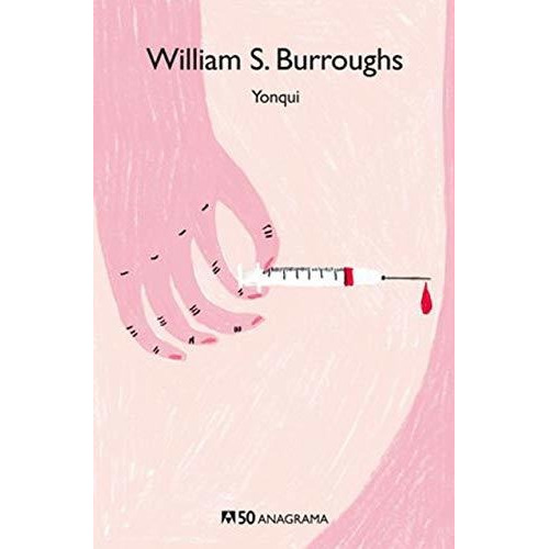 Yonqui - William S. Burroughs