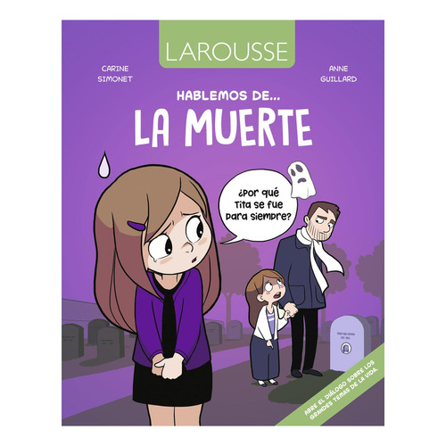 Hablemos de la muerte: No, de Simonet, Carine., vol. 1. Editorial Larousse, tapa pasta dura, edición 1 en español, 2015