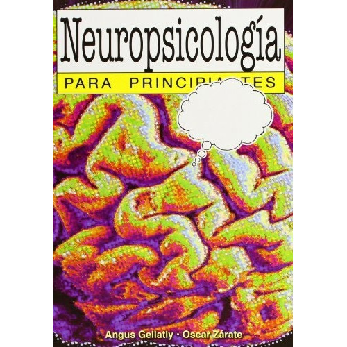 Neuropsicologia Para Principiantes