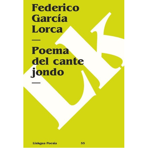 Poema Del Cante Jondo, De Federico García Lorca. Editorial Linkgua Red Ediciones En Español